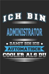 Ich bin Administrator Damit bin ich automatisch cooler als du