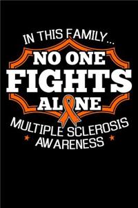 In This Family No One Fights Alone Multiple Sclerosis Awareness