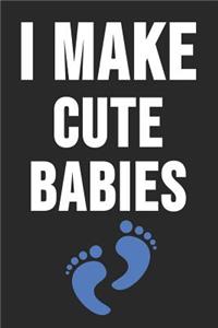 I Make Cute Babies