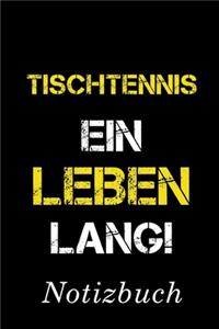 Tischtennis Ein Leben Lang Notizbuch