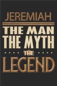 Jeremiah The Man The Myth The Legend