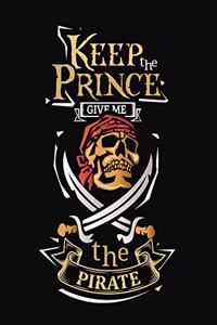 Keep The Prince Give Me The Pirate