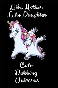 Like Mother Like Daughter Cute Dabbing Unicorns