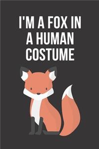 I'm A Fox In A Human Costume