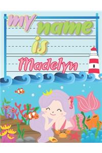 My Name is Madelyn