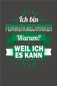 Ich Bin Feinwerkmechaniker - Warum? Weil Ich Es Kann