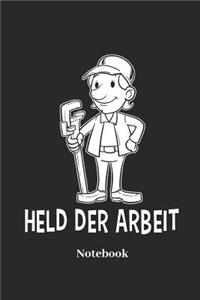 Held Der Arbeit Notebook