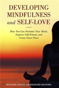 Developing Mindfulness and Self-Love