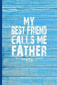 My Best Friend Calls Me Father