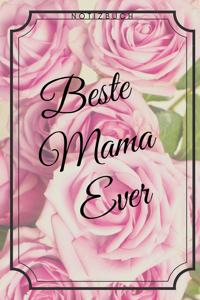 Beste Mama Ever Notizbuch