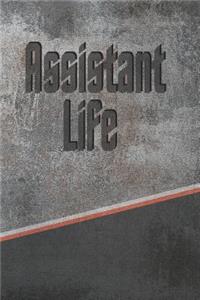 Assistant Life