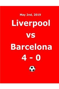 Liverpool vs Barcelona 4 - 0