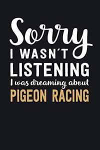 I was Dreaming about Pigeon Racing