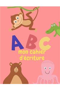 ABC mon cahier d'écriture