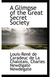 A Glimpse of the Great Secret Society