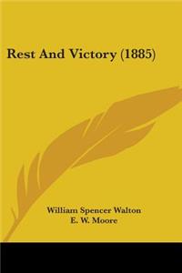 Rest And Victory (1885)