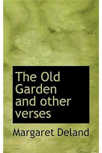 The Old Garden and Other Verses