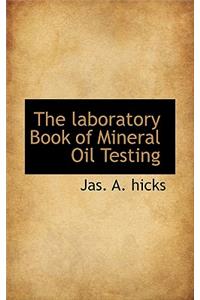 The Laboratory Book of Mineral Oil Testing