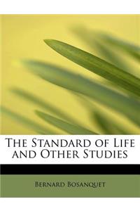 The Standard of Life and Other Studies