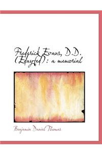 Frederick Evans, D.D. (Ednyfed: A Memorial