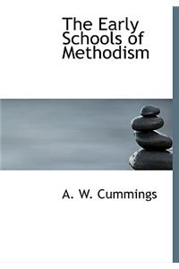 The Early Schools of Methodism