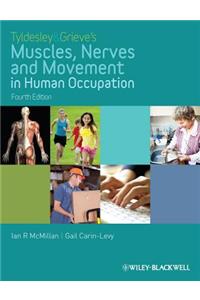 Tyldesley and Grieve's Muscles, Nerves and Movement in Human Occupation