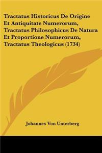 Tractatus Historicus De Origine Et Antiquitate Numerorum, Tractatus Philosophicus De Natura Et Proportione Numerorum, Tractatus Theologicus (1734)
