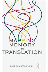 Mapping Memory in Translation