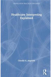 Healthcare Interpreting Explained