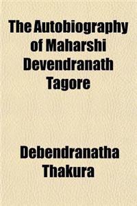 The Autobiography of Maharshi Devendranath Tagore