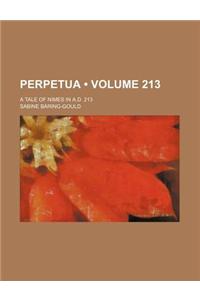 Perpetua (Volume 213); A Tale of Nimes in A.D. 213