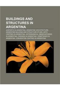 Buildings and Structures in Argentina