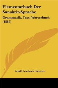 Elementarbuch Der Sanskrit-Sprache