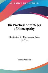 The Practical Advantages of Homeopathy
