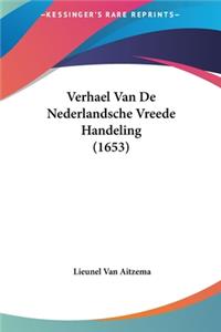Verhael Van de Nederlandsche Vreede Handeling (1653)