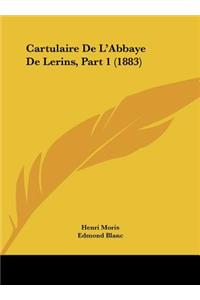 Cartulaire De L'Abbaye De Lerins, Part 1 (1883)
