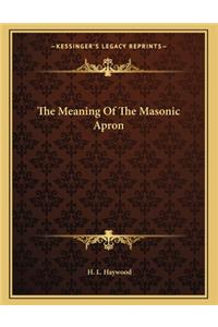 The Meaning of the Masonic Apron
