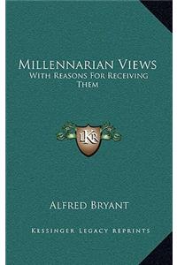 Millennarian Views