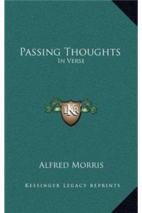 Passing Thoughts