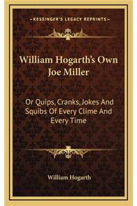 William Hogarth's Own Joe Miller