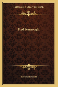 Fred Fearnought