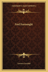 Fred Fearnought
