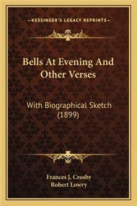 Bells at Evening and Other Verses