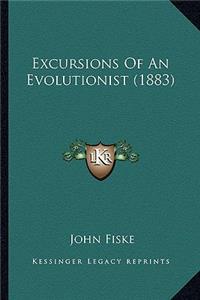 Excursions Of An Evolutionist (1883)