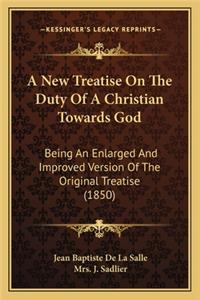 New Treatise on the Duty of a Christian Towards God