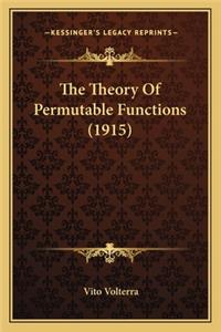 Theory of Permutable Functions (1915)