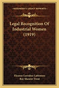 Legal Recognition of Industrial Women (1919)