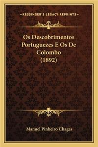 Os Descobrimentos Portuguezes E Os De Colombo (1892)