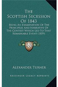 The Scottish Secession Of 1843