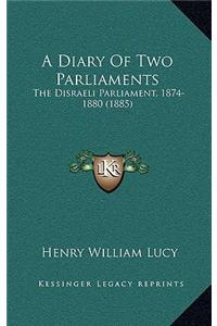 A Diary of Two Parliaments